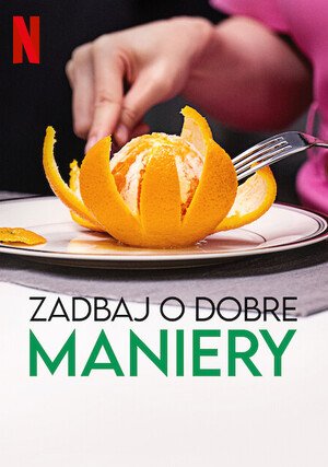     Zadbaj o dobre maniery